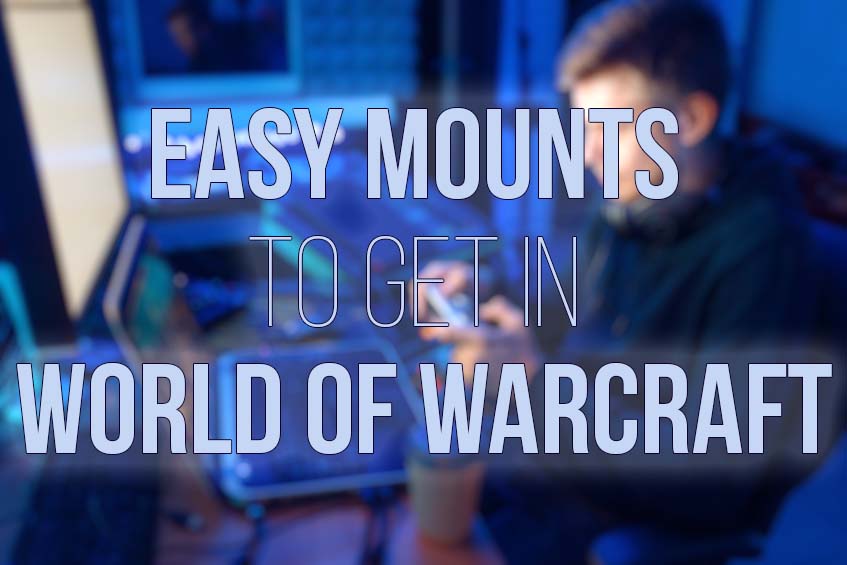 easy mounts to get in wow