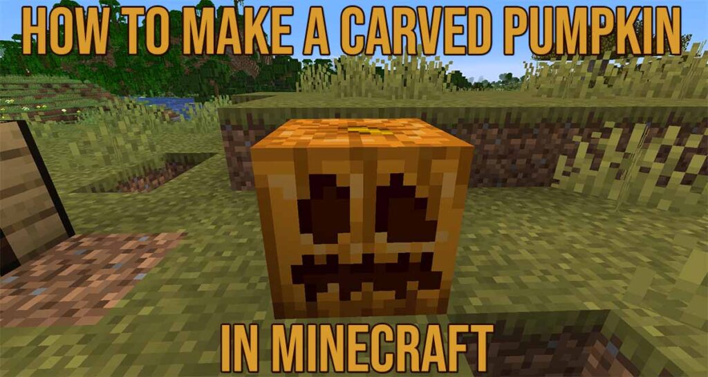 Your Underworld of Gaming Related Tips & Tricks 6 How to make a carved pumpkin in Minecraft