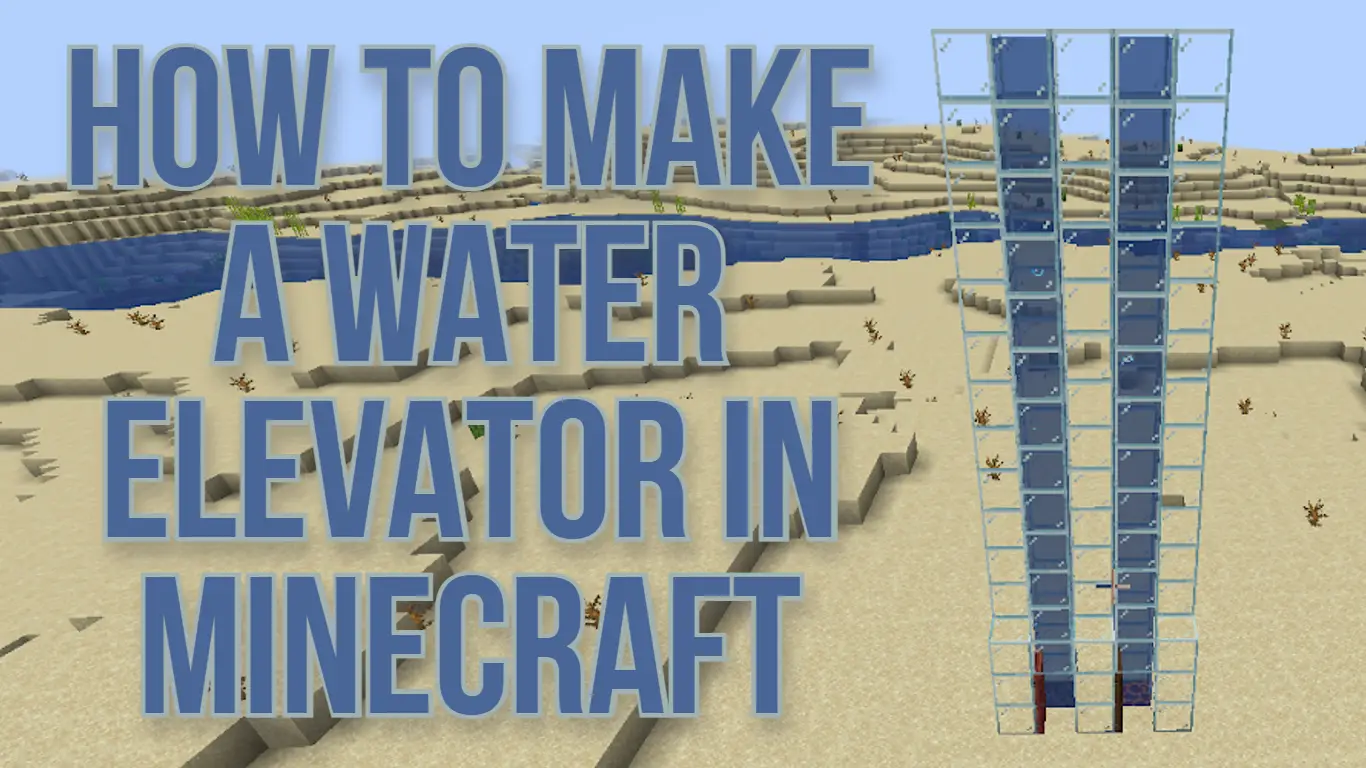 How to Make a Water Elevator in Minecraft featured image