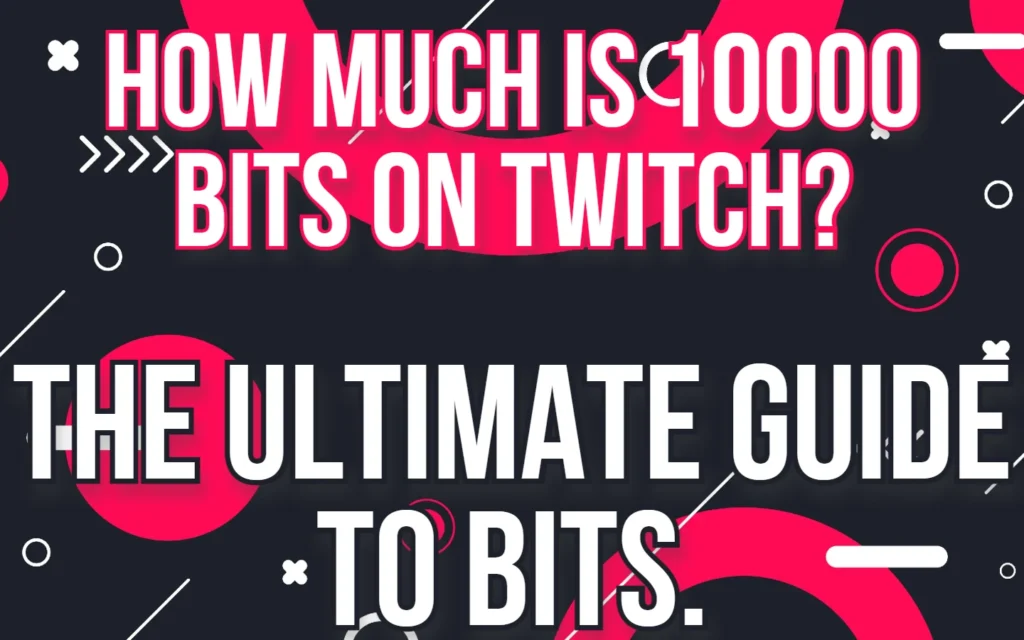 Your Underworld of Gaming Related Tips & Tricks 7 How much is 10000 bits on Twitch. The Ultimate Guide to Twitch Bits