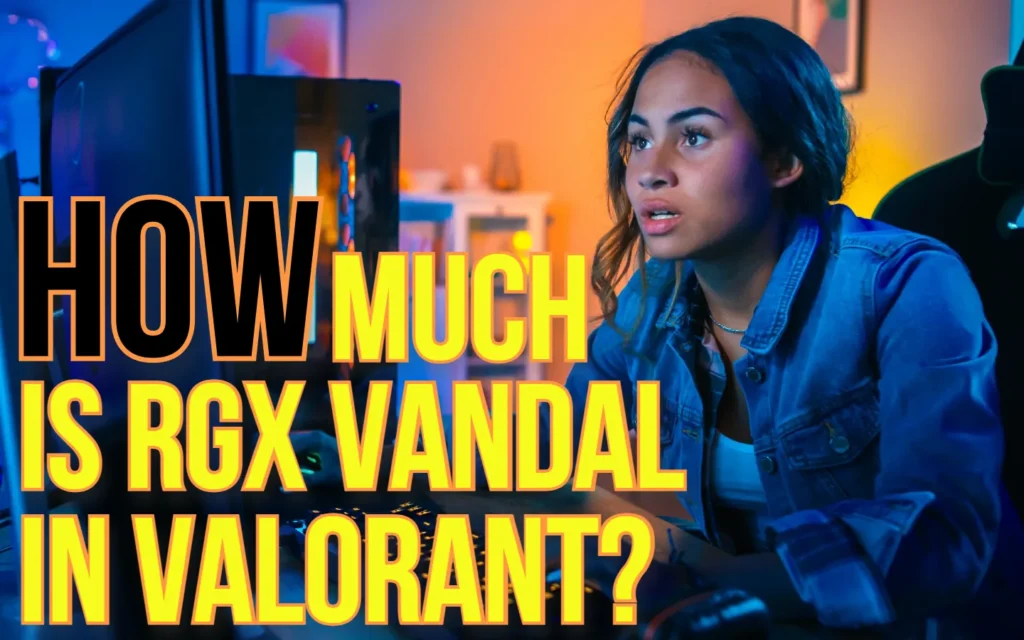 Your Underworld of Gaming Related Tips & Tricks 3 How Much is RGX Vandal in Valorant? featured image