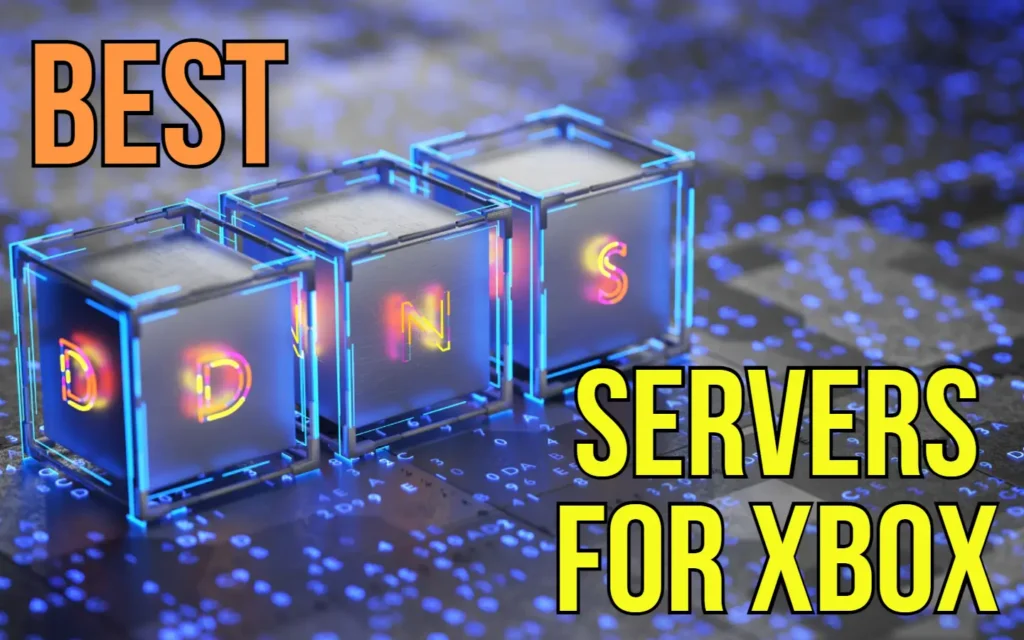 Your Underworld of Gaming Related Tips & Tricks 6 best DNS servers for gaming Xbox One and X/S featured image