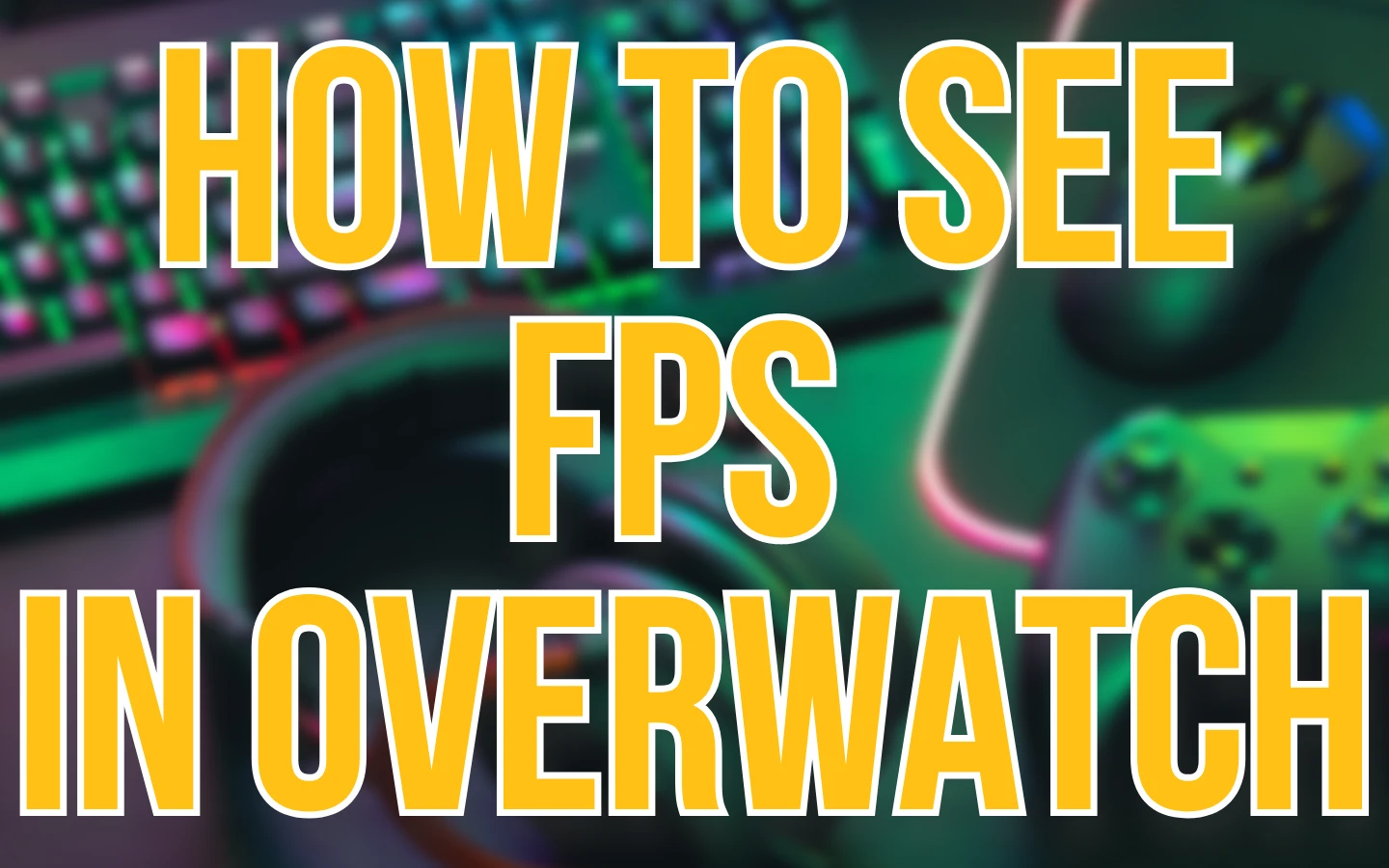 How to See FPS in Overwatch. Featured Image.